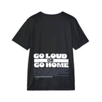 GO LOUD OR GO HOME – Men’s Sports | Jersey Back Print | Front Plain