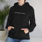 The "I Don’t Chase—I Attract" Hoodie