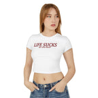 “Life Sucks but I Suck Better” Baby Tee – Bold Graphic Crop Top for Women